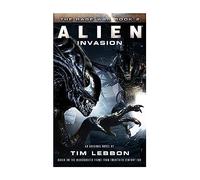 Alien Invasion by Tim Lebbon Inconnu (Auteur)