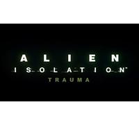 Alien Isolation Trauma (PC)