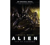 Alien - La mer des chagrins (Livre 2)