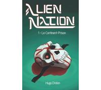 Alien Nation: Tome 1: Le Continent-prison