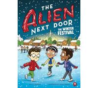 Alien Next Door 12: The Winter Festival - A.I. Newton - little bee books - ebook (ePub) - Livre