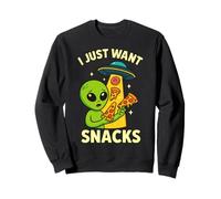 Alien Pizza Craving I Just Want Snacks Area 51 Sweatshirt