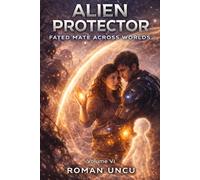Alien Protector: Fated Mate Across Worlds