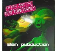 Alien Pubduction by Peter & The Test Tube Babies