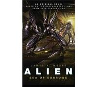 Alien Sea of Sorrows Book 2 by James A. Moore James A Moore (Auteur)