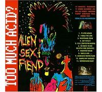 Alien Sex Fiend - Too Much Acid [Import]