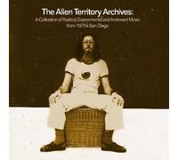 Alien Territory Archives: Collection Of Radical - The Alien Territory Archives: A Collection Of Radical, Experimental & Irrelevant Music From 1970's San Diego / Various [Compact Discs] Uk - Import