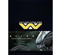 Alien: The Weyland Yutani Report
