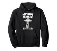 Alien UFO My Ride is Here Funny Flying Saucer Men Women Kids Sweat à Capuche