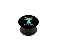 Alien UFO Vaisseau Spatial Hole Mich Hier Raus Take me Out Aliens PopSockets PopGrip Adhésif