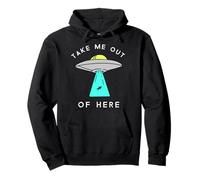 Alien UFO Vaisseau Spatial Hole Mich Hier Raus Take me Out Aliens Sweat à Capuche
