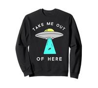Alien UFO Vaisseau Spatial Hole Mich Hier Raus Take me Out Aliens Sweatshirt