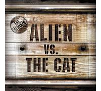 Alien Vs.the Cat - Remixes,The [Import]