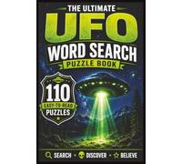 Alien Word Search Puzzle Book: Explore the Universe with 110 Out-of-This-World Alien Word Search Puzzles. A Cosmic Collection of Fun and Easy-to-Read Alien-Themed Word Search Puzzles