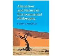 Alienation And Nature In Environmental Philosophy