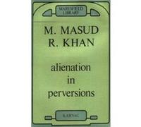 Alienation in Perversions - [Version Originale] Masud Khan (Auteur)