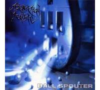Alienation Mental - Ball Spouter [Import]