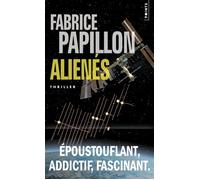 Alienés - Fabrice Papillon - Points - Poche - Roman