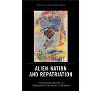 AlienNation and Repatriation by Patricia Joan Saunders Patricia Saunders (Auteur)