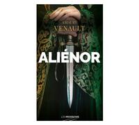 Aliénor - Amaury Venault - Moissons noires - broché - Roman