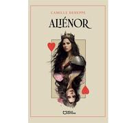 Aliénor - Camille Deheppe - Hello - broché - Théâtre