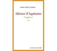 Aliénor D'aquitaine - Captive