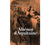 Philippe Tourault – Aliénor d'Aquitaine – Biographie – Broché