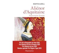 Martin Aurell – Aliénor d'Aquitaine: Souveraine femme – Broché