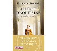 Aliénor d'Aquitaine, T1 : L'été d'une reine