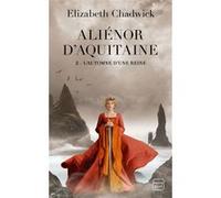 Aliénor d'Aquitaine, T2 : L'Automne d'une reine
