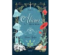 Alienor, fille de Merlin: partie 1
