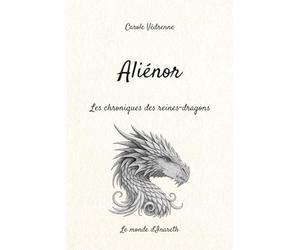 Aliénor: Les chroniques des reines-dragons
