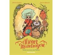 Alienor mandragore tome 1 merlin est mort vive merlin Thomas Labourot (Illustration), Séverine Gauthier (Auteur)