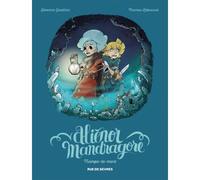 Alienor mandragore tome 2 trompe la mort - Thomas Labourot - Rue De Sevres - cartonné - Bande dessinée jeunesse