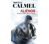 Aliénor - Un dernier baiser avant le silence - Mireille Calmel - Pocket - Poche - Roman
