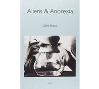 Aliens & Anorexia (Semiotext(e) / Native Agents) - [Version Originale] Inconnu (Auteur)
