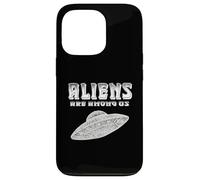 Aliens are Among US Extraterrestres Sci FI Space Lover UFO Coque pour iPhone 13 Pro