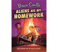 Aliens Ate My Homework, Alien Adventures Bruce Coville (Auteur)