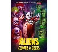 Aliens, Clowns & Geeks [Dvd]