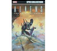 ALIENS EPIC COLLECTION: THE ORIGINAL YEARS VOL. 2