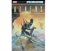ALIENS EPIC COLLECTION: THE ORIGINAL YEARS VOL. 2