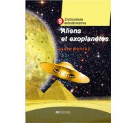 Aliens et Exoplanètes - Civilisations extraterrestres Tome 9