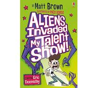 Aliens Invaded My Talent Show!