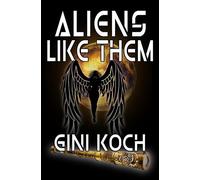 Aliens Like Them - Gini Koch - Auto-Édition - ebook (ePub) - Livre