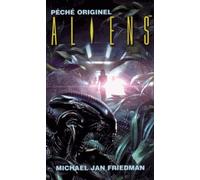 Aliens T01 Péché Originel