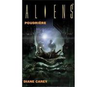 Aliens T03 Poudrière - CAREY DIANE - Outworld - broché - Roman