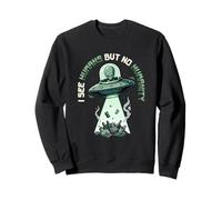 Aliens UFO Extraterrestre Space Soucoupe Volante No Humanity Sweatshirt