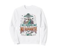 Aliens UFO Extraterrestre Space Soucoupe Volante No Humanity Sweatshirt
