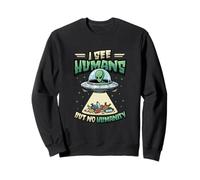 Aliens UFO Extraterrestre Space Soucoupe Volante No Humanity Sweatshirt