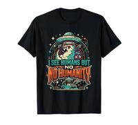 Aliens UFO Extraterrestre Space Soucoupe Volante No Humanity T-Shirt